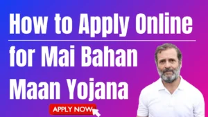 How to Apply Online for Mai Bahan Maan Yojana