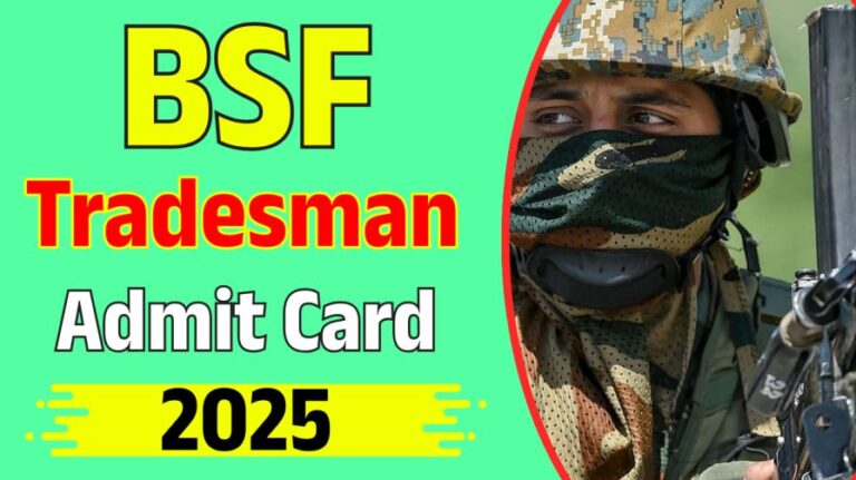 BSF Tradesman Admit Card 2025