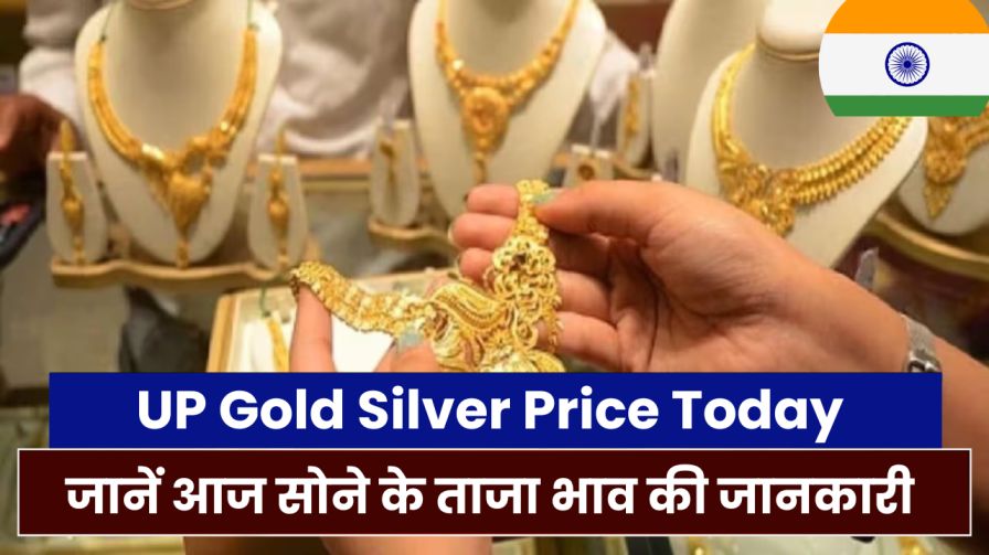 UP Gold Silver Price Today